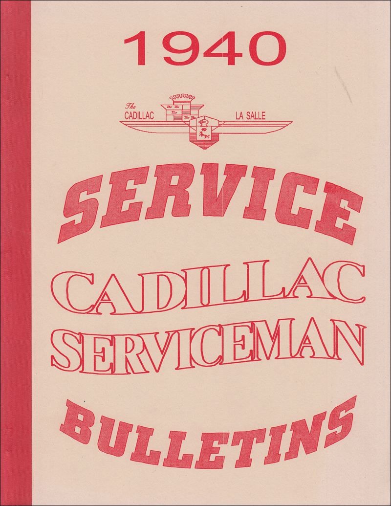 1939 Cadillac & La Salle Original Repair Shop Manual for all models $195.00. More Info · 1940 Cadillac Service Bulletins Reprint