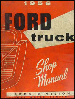 1956 Ford Pickup Truck Repair Shop Manual Original