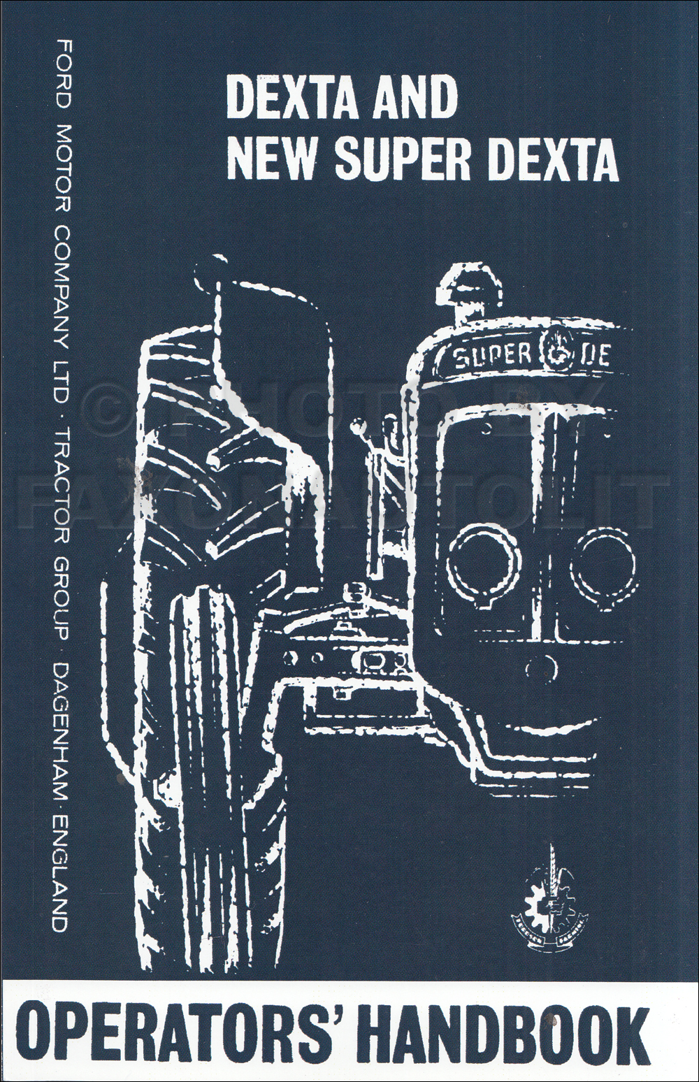 Fordson /"Dexta/" Tractor Workshop Manual Book