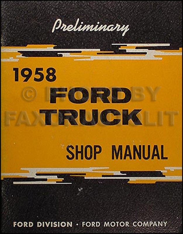 1958 Ford Pickup & Truck Repair Shop Manual Reprint