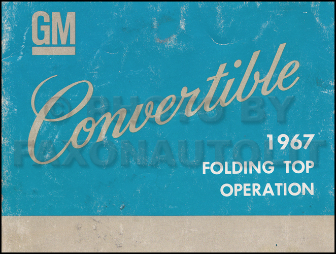 1967 GM Convertible Folding Top Operational Manual
