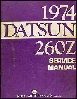 1974 Datsun 260Z Repair Shop Manual Original