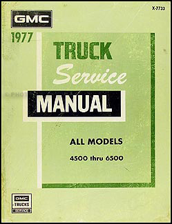 1977 GMC 4500-6500 Truck Repair Shop Manual Original