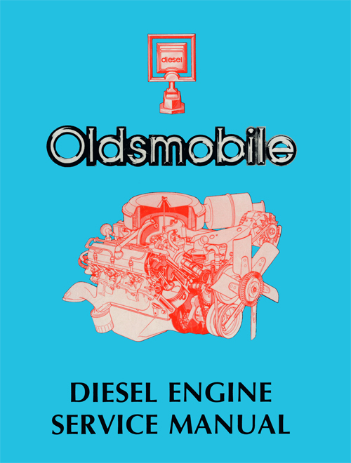 1978 Oldsmobile 5.7L Diesel Engine Repair Shop Manual Reprint