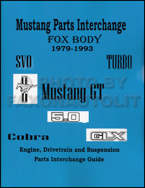 1979 1993 Ford Mustang Parts Interchange Manual