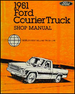 1981 Ford Courier Truck Repair Shop Manual Original