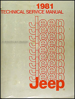 1981 Jeep Repair Shop Manual Original - All models