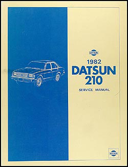 1982 Datsun 210 Repair Shop Manual Original