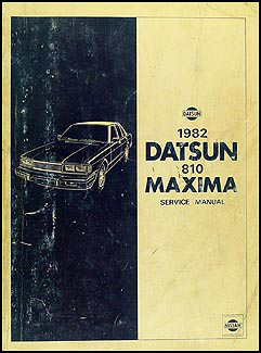 1982 Datsun 810 Maxima Repair Shop Manual Original