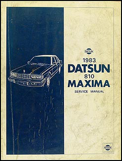 1983 Datsun 810 Maxima Repair Shop Manual Original