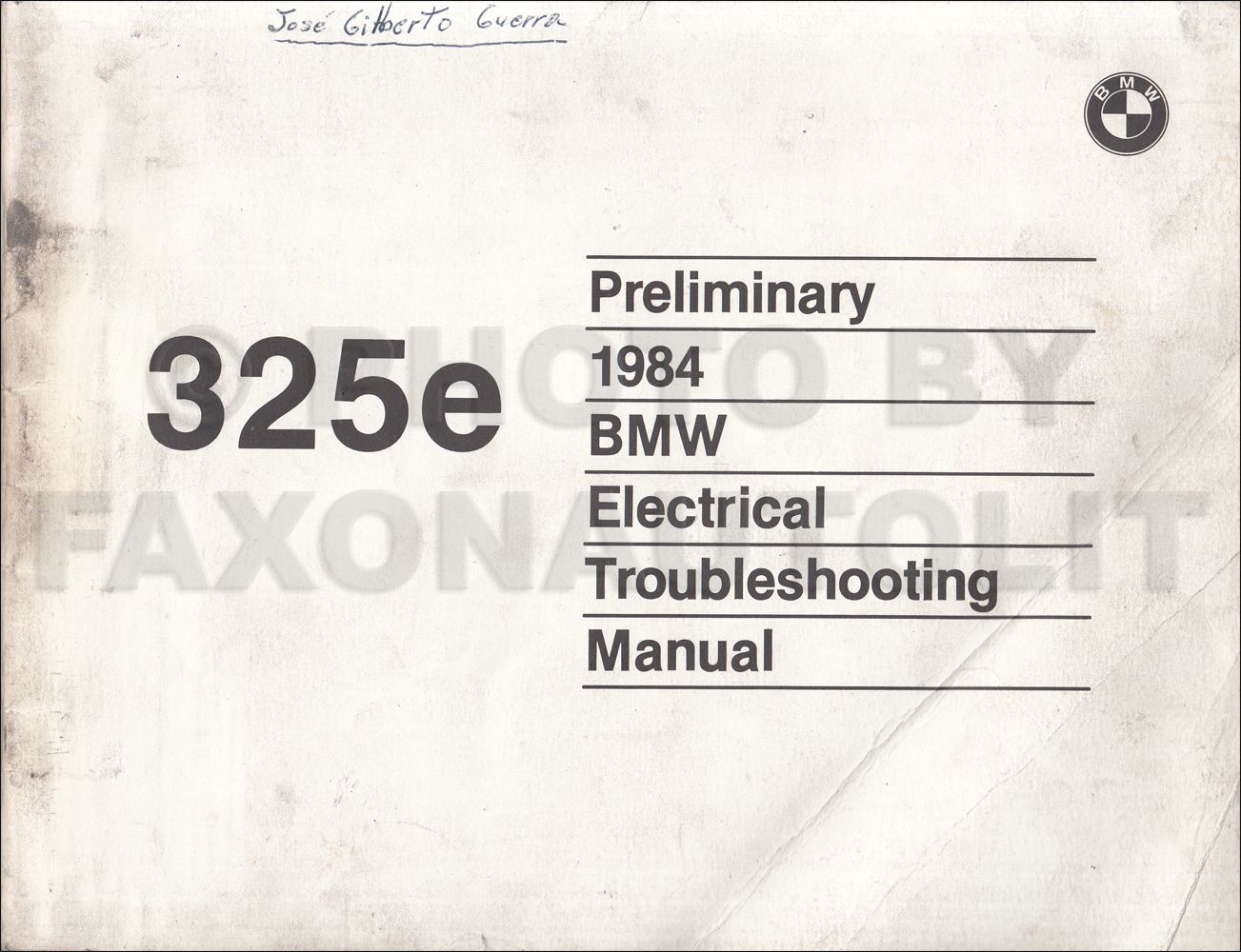 1984 BMW 325e Electrical Troubleshooting Manual Preliminary
