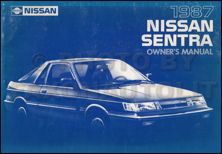 1987 nissan sentra owner s manual original 1987 nissan sentra owner s manual original