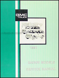 1991 GMC Safari Van Wiring Diagram Manual Original