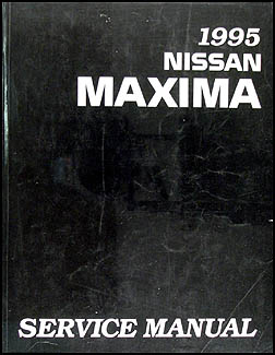 1995 Nissan Maxima Repair Shop Manual Original