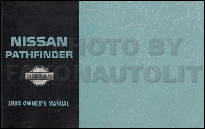 1995 Nissan Pathfinder Owner S Manual Original