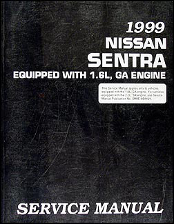 1999 Nissan 1.6L Sentra Repair Shop Manual Original