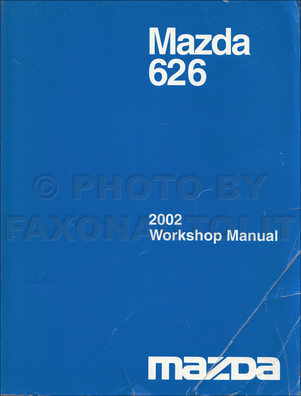 Mazda 626 1998 2015 Workshop Manual