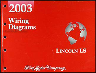 2003 Lincoln LS Wiring Diagram Manual Original