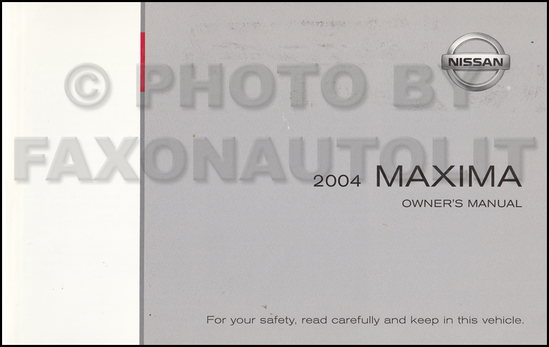 2004 Nissan Maxima Owner S Manual Original