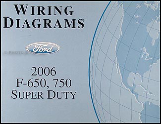 2006 Ford F650 F750 Medium Truck Wiring Diagram Manual Original