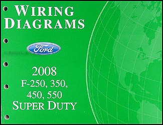 2008 Ford F-250 thru 550 Super Duty Wiring Diagram Manual ...