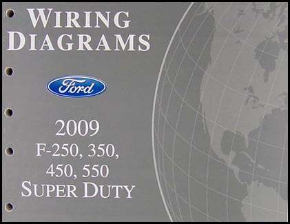 2009 Ford F-250 thru 550 Super Duty Wiring Diagram Manual ... 2009 ford radio wiring pinouts 