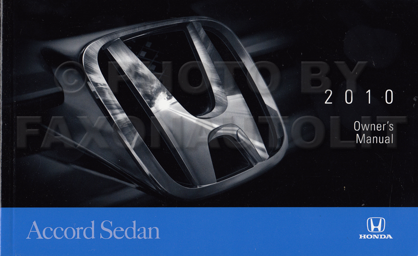 Honda Owners Manual >> 2010 Honda Accord Sedan Owner S Manual Original 4 Door Honda Owners Manual >> 2010 Honda Accord Sedan Owner S Manual Original 4 Door