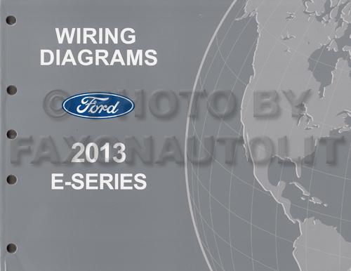 2013 Ford Econoline Wiring Diagram Manual Original Van