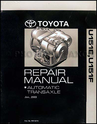 03 06 U151e U151f Auto Transmission Repair Shop Manual Avalon Camry Rx Es 330 Highlander Sienna Solara